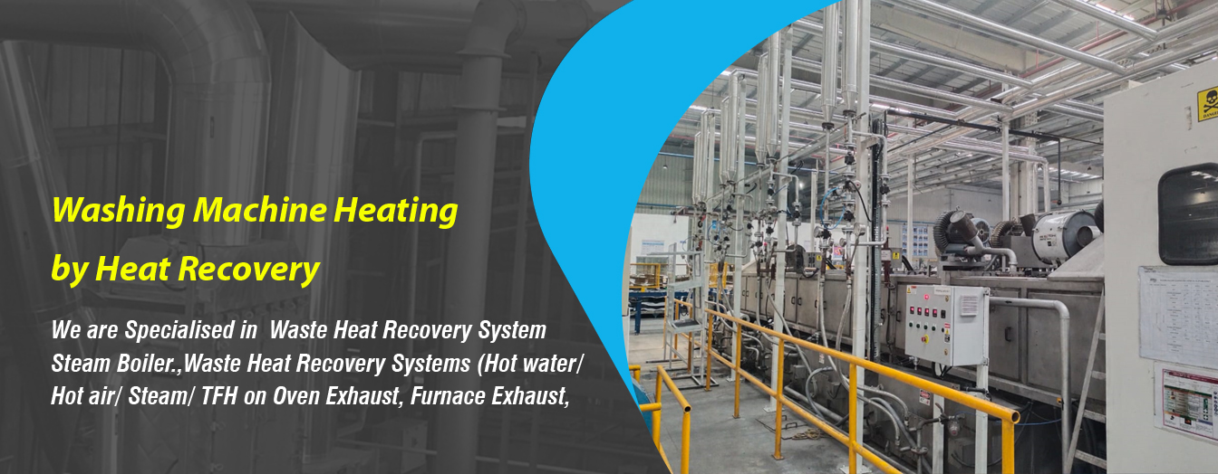 Waste Heat Recovery System Steam Boiler.,Waste Heat Recovery Systems (Hot water/ Hot air/ Steam/ TFH on Oven Exhaust, Furnace Exhaust, DG Set Exhaust ETC), Pressure vessel/ Reboiler/ condenser/ evaporator., Boiler conversion from Solid fuel to liquid/ gas fuel & vice versa, IBR boiler activities & site IBR piping with approval from authority, Thermic fluid Heaters/HWG/HAG/ Steam Boiler Pil/ Gas/ Solid Fuel), Boiler Repairing, Revamping Up gradation., Economizer, WPH/ APH/ Bag filter/Multi cyclone / dust collector & thermal equipment's accessories